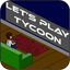 Let's Play Tycoon